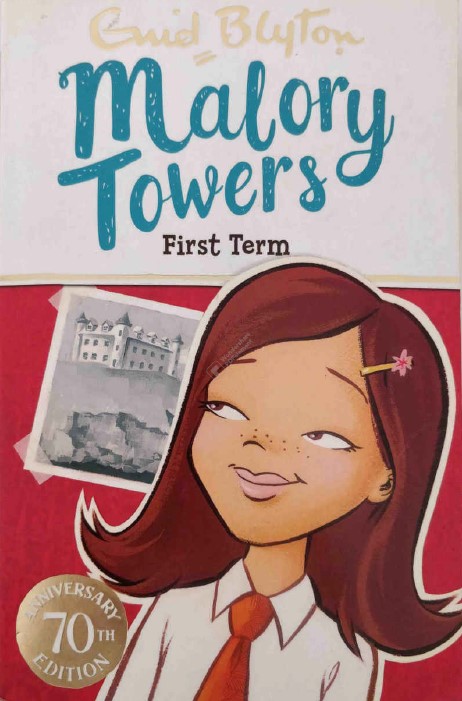 Malory Towers First Term by Enid Blyton