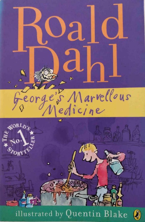 George's Marvellous Medicine by Roald Dahl