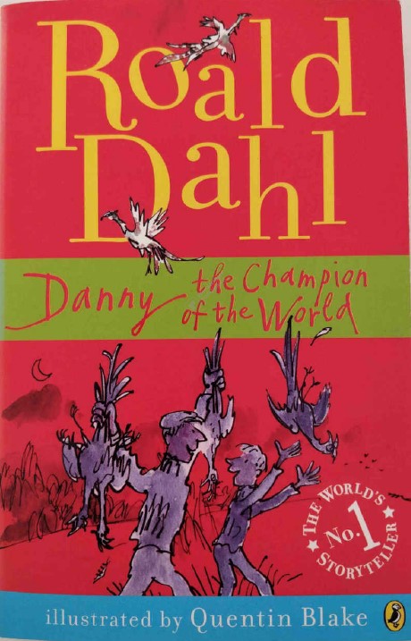 Danny the Champion of the World by Roald Dahl