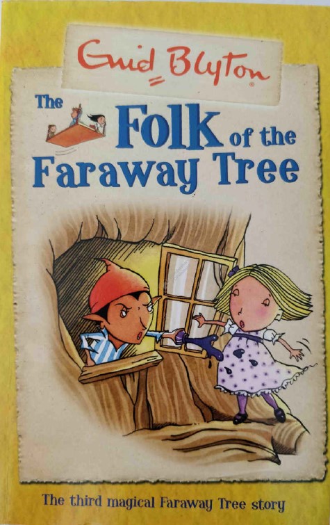 The Folk of the Faraway Tree by Enid Blyton