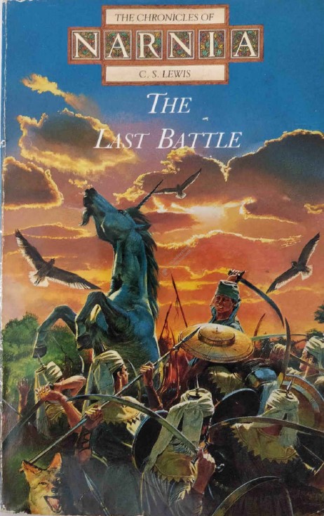 The Chronicles of Narnia the Last Battle C. S. Lewis