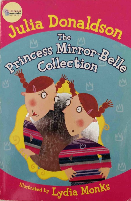 The Princess Mirror-Belle Collection by Julia Donaldson