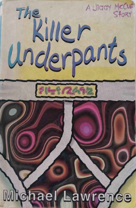 The Killer Underpants by Michael Lawrence