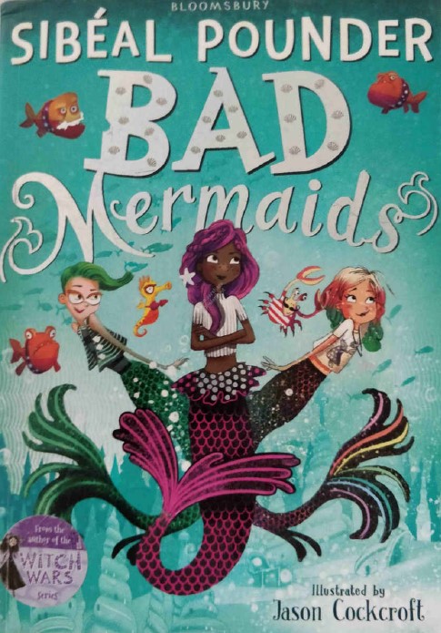 Bad Mermaids by Sibeal Pounder
