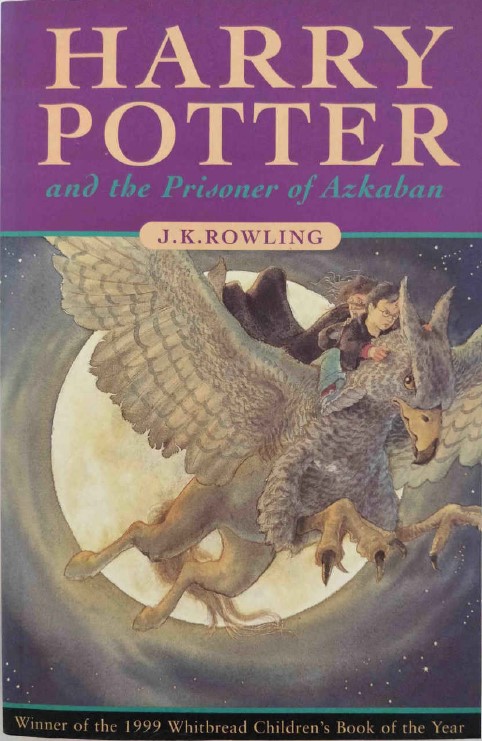 Harry Potter and the Prisoner of Azkaban by J. K. Rowling