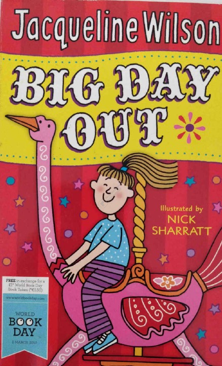 Big Day Out by Jaqueline Wilson
