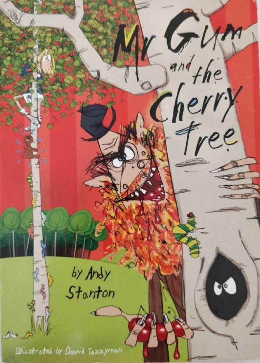 Mr Gum and the Cherry Tree by Andy Stanton