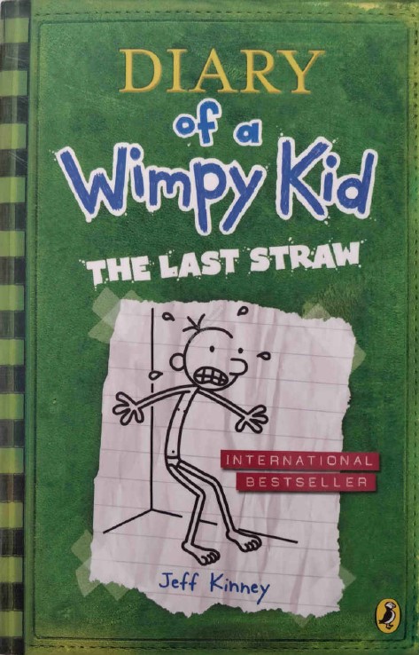 Diary of a Wimpy Kid The Last Straw by Jeff Kinney