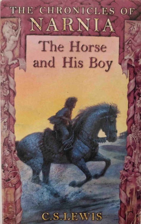 The Chronicles of Narnia The Horse and His Boy by C. S. Lewis