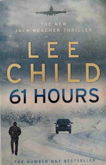 61 Hours by Lee Child