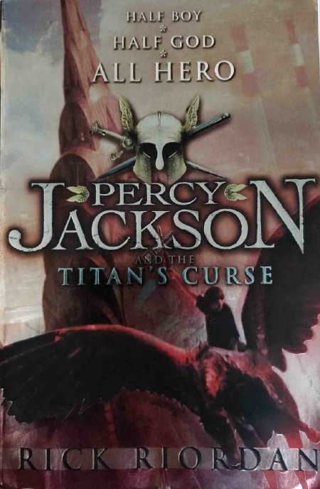 Percy Jackson and the Titan's Curse by Rick Riordan