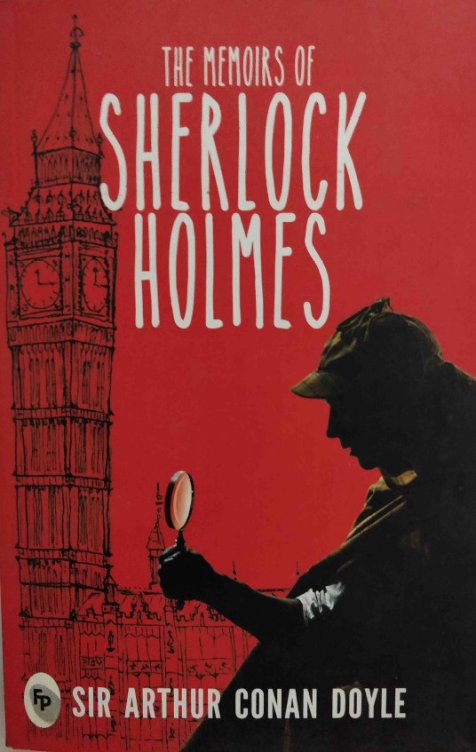 The Memoirs of Sherlock Holmes by Sir Arthur Conan Doyle