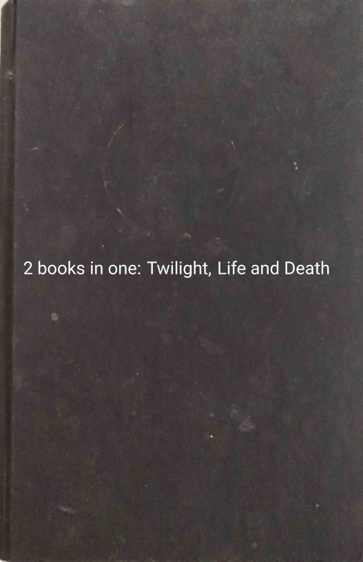 2 books in 1: Twilight, Life and Death by  Stephenie Meyer