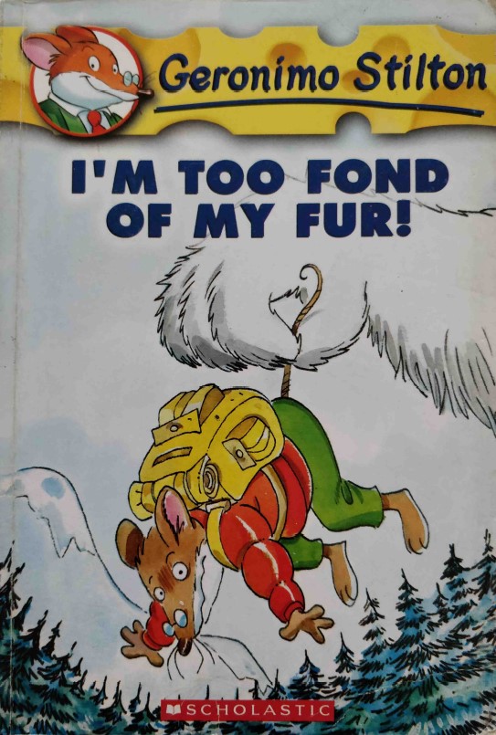 Geronimo Stilton I'm Too Fond of My Fur!