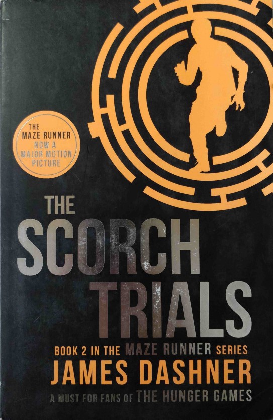 The Scorch Trials by James Dashner