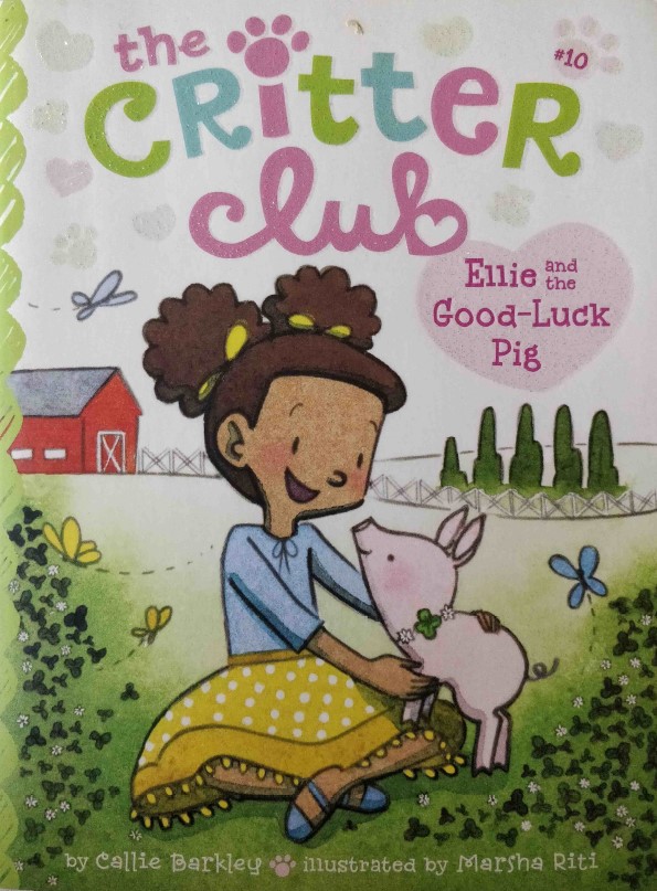 The Critter Club Ellie and the Good-Luck Pig