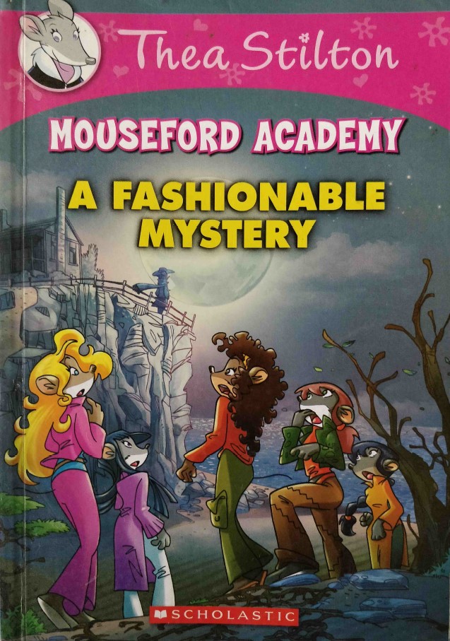 Thea Stilton Mouseford Academy A Fashionable Mystery