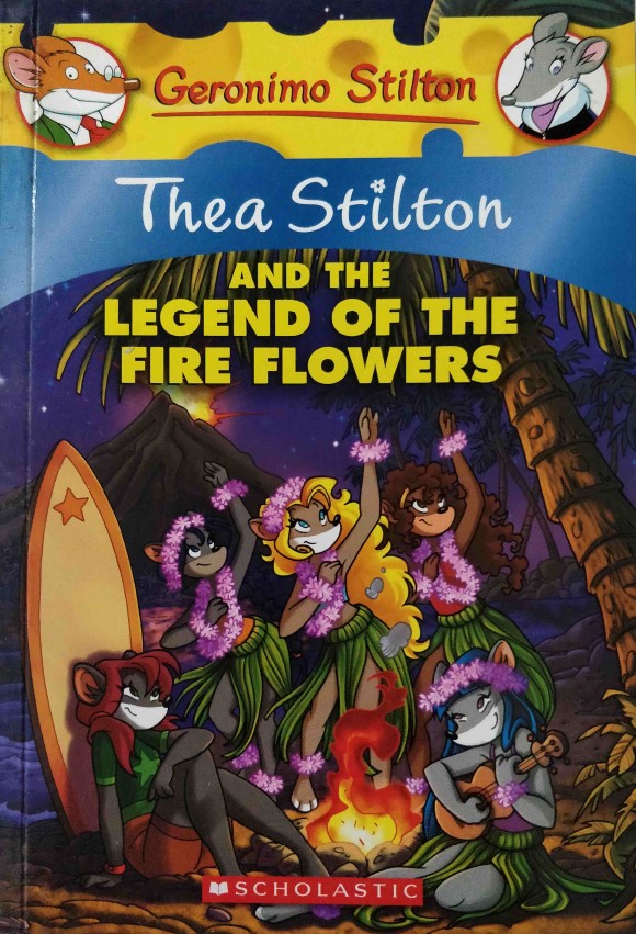 Thea Stilton and the Legend of the Fire Flowers