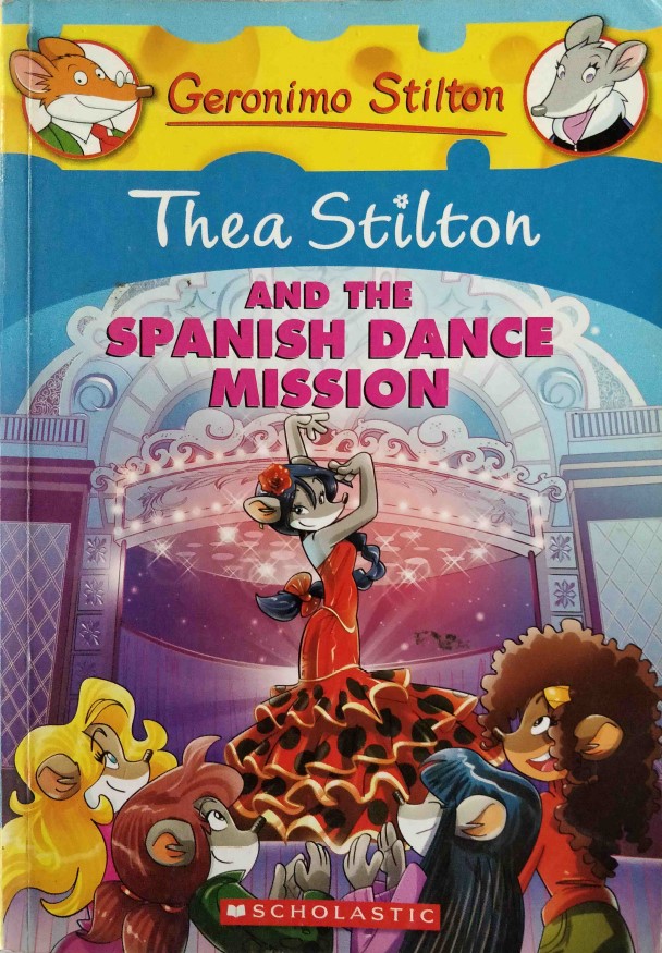 Thea Stilton and the Spanish Dance Mission