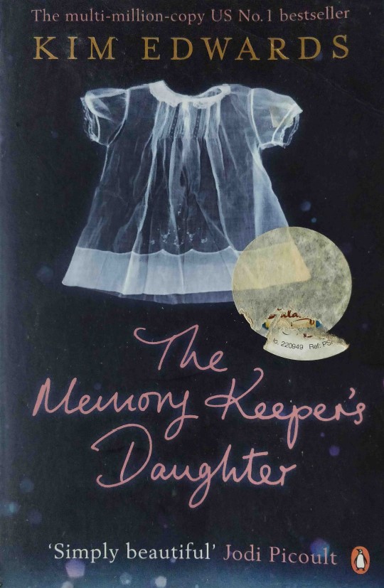 The Memory Keeper's Daughter by Kim Edwards