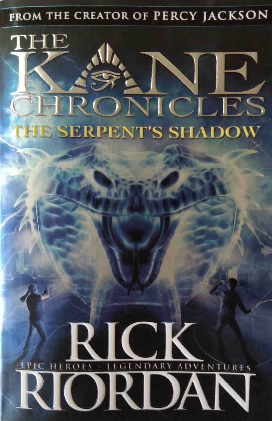 The Kane Chronicles The Serpent's Shadow by Rick Riordan