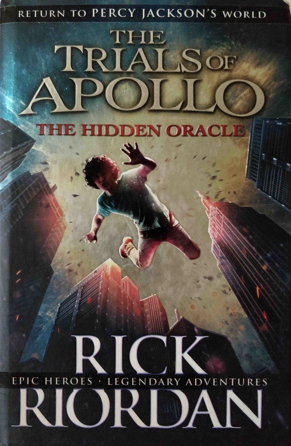 The Trials of Apollo The Hidden Oracle by Rick Riordan