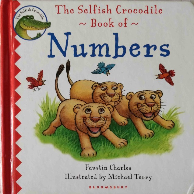 The Selfish Crocodile Book of Numbers