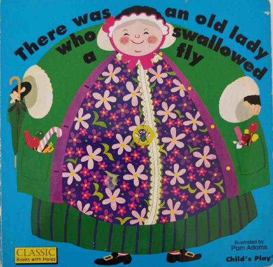 There was an old lady that swallowed a fly