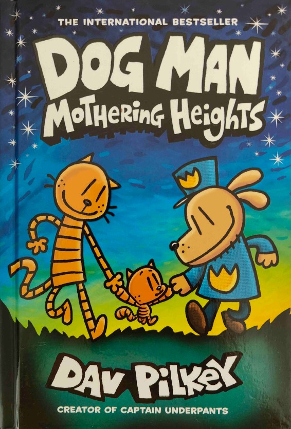 Dog Man Mothering Heights by Dav Pilkey
