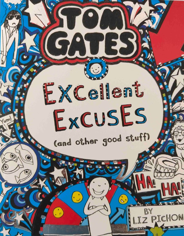 Tom Gates Excellent Excuses by Liz Pichon