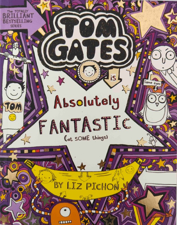 Tom Gates Absolutely Fantastic by Liz Pichon