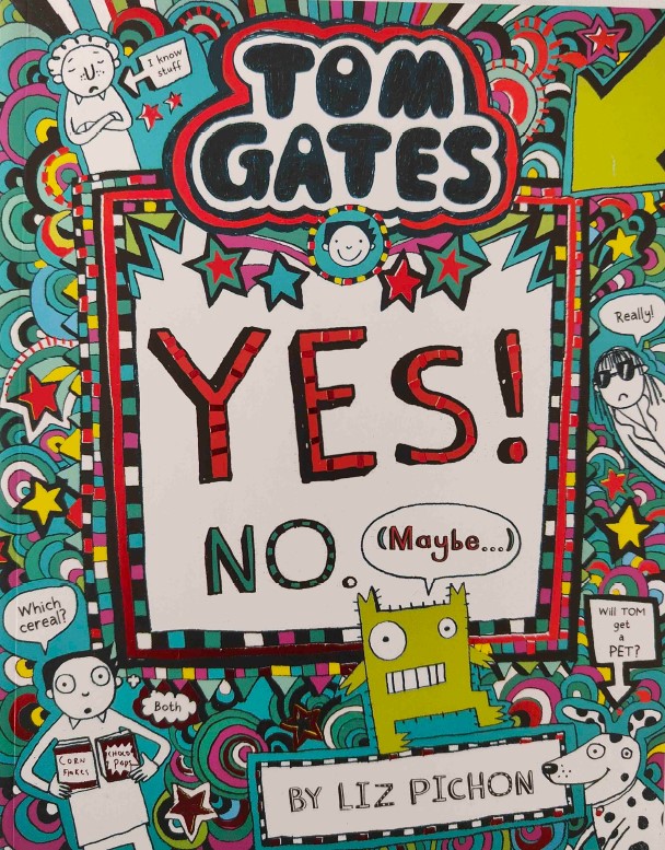Tom Gates Yes! No by Liz Pichon