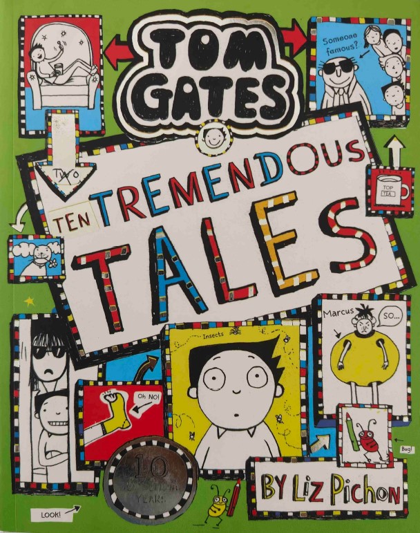 Tom Gates Ten Tremendous Tales by Liz Pichon