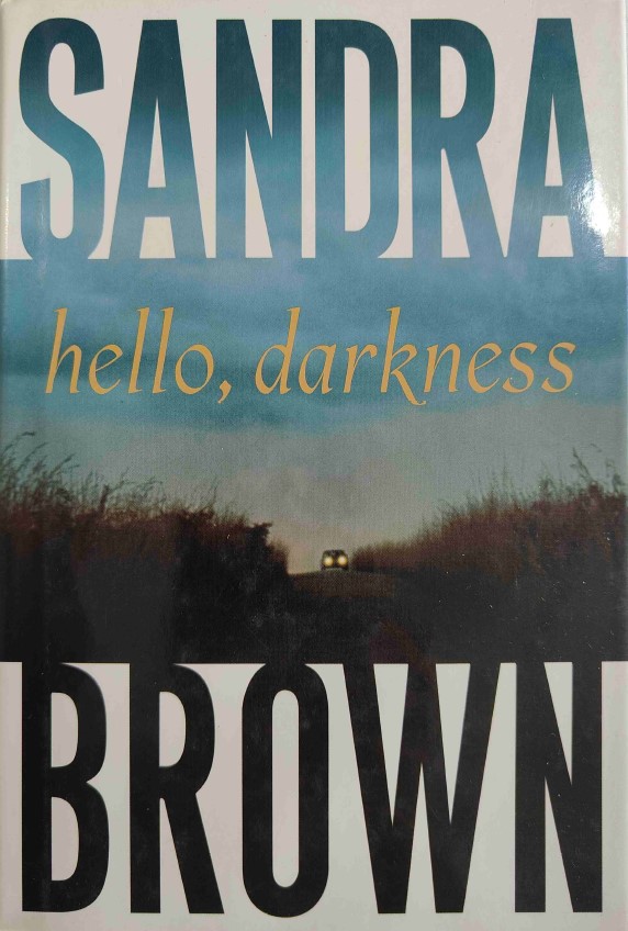 Hello, Darkness by Sandra Brown