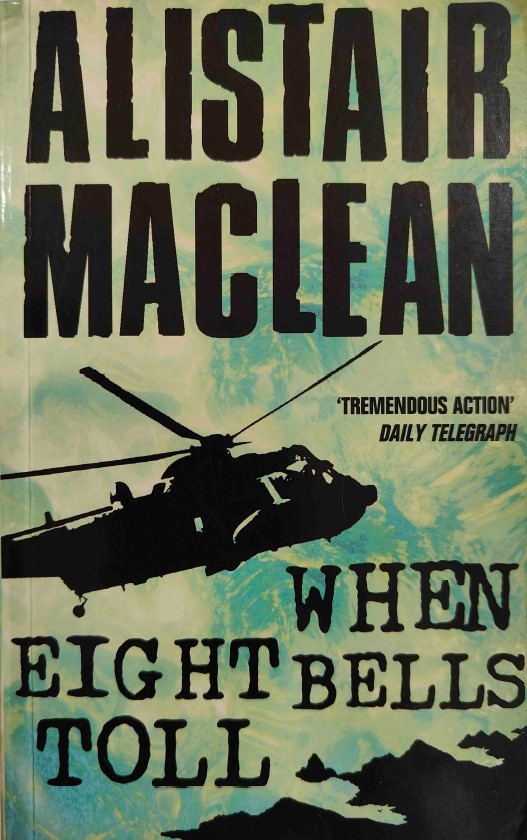 When Eight Bells Toll by Alistair Maclean