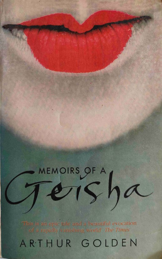 Memoirs of a Geisha by Arthur Golden