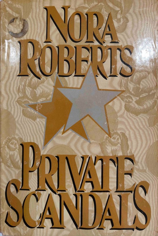 Private Scandals by Nora Roberts