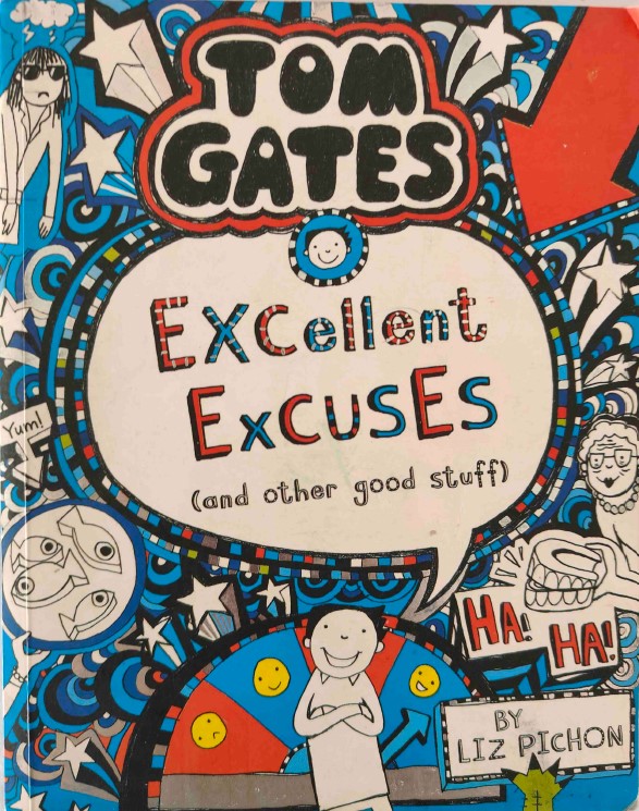 Tom Gates Excellent Excuses by Liz Pichon