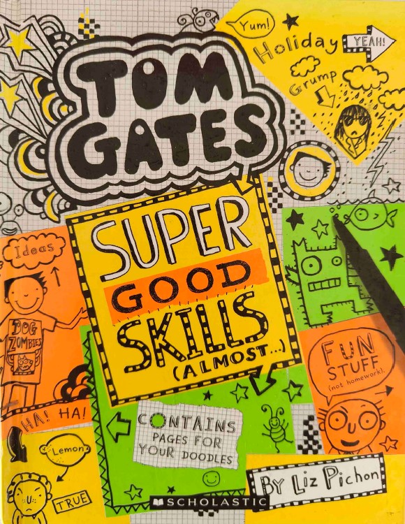 Tom Gates Super Good Skills by Liz Pichon