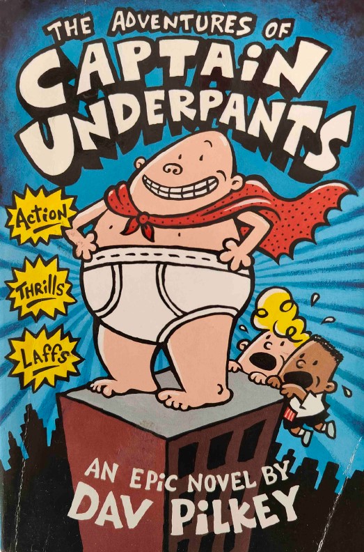 The Adventures of Captain Underpants by Dav Pilkey