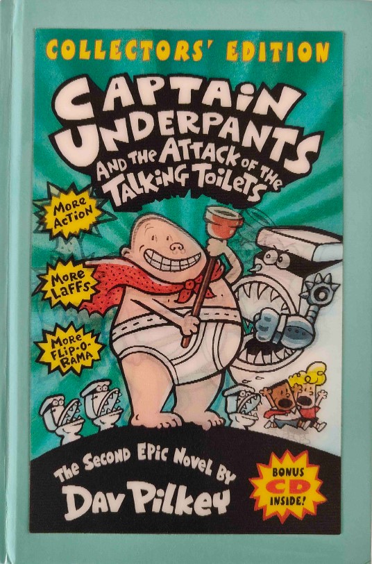 Captain Underpants and The Attack of The Talking Toilets Collectors' Edition by Dav Pilkey