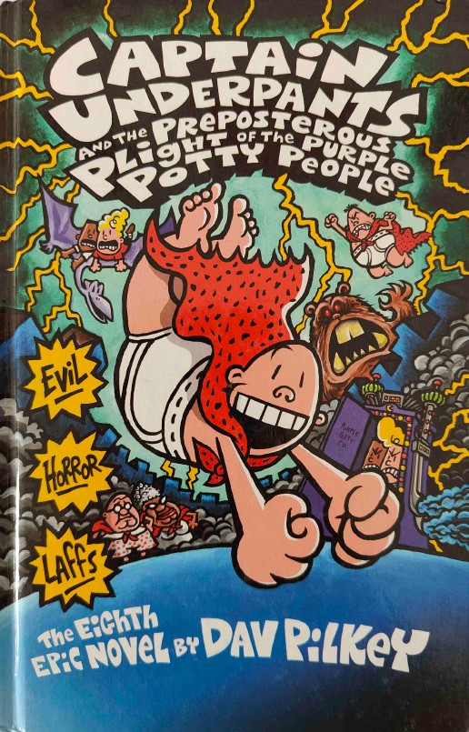  Captain Underpants and the Preposterous Plight of the Purple Potty People by Dav Pilkey 