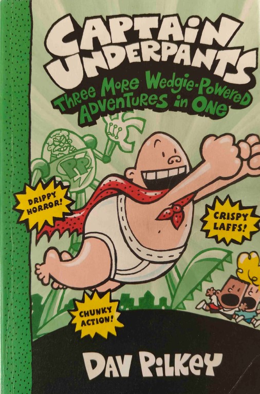 Captain Underpants Three More Wedgie Powered Adventures In One by Dav Pilkey  