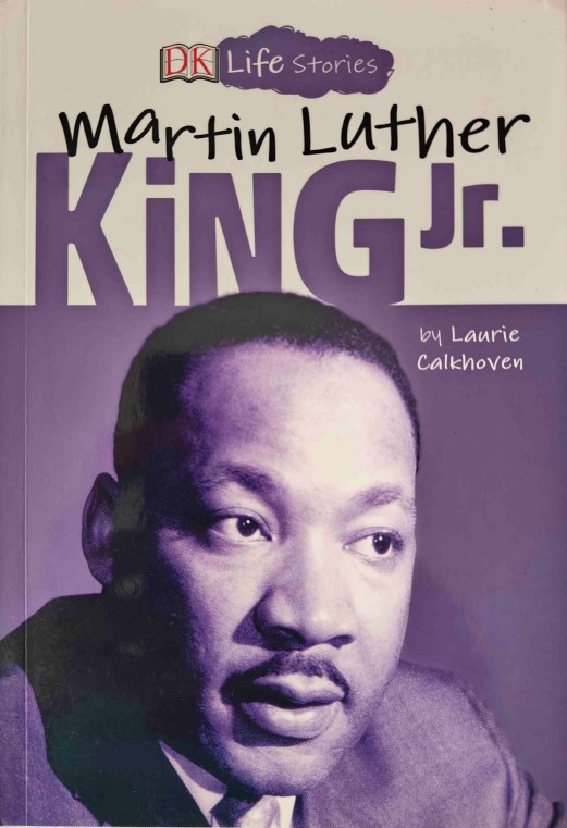 Martin Luther King Jr. by Laurie Calkhoven
