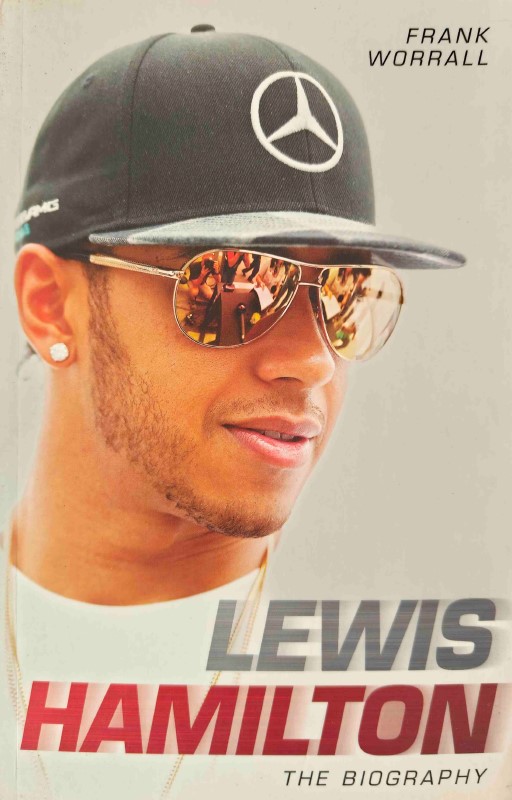 Lewis Hamilton: The Biography by Frank Worrall