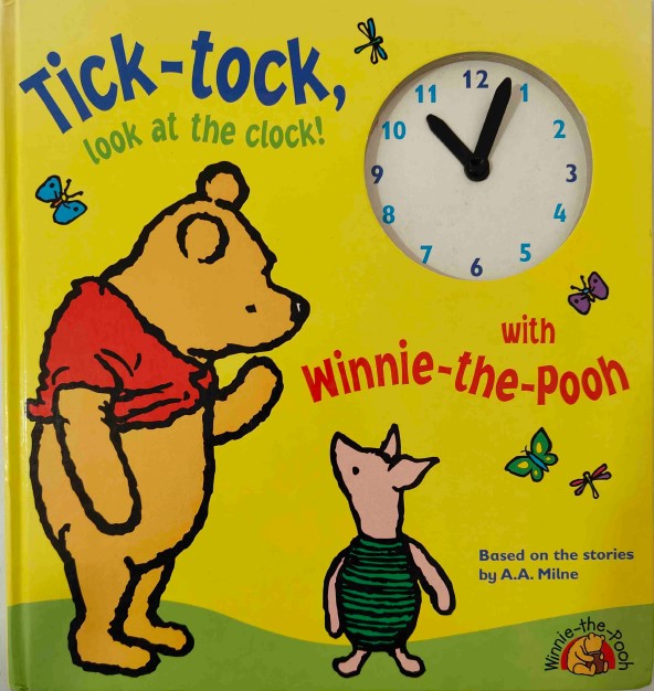 Tick-Tock, Look At the Clock with Winnie the Pooh 