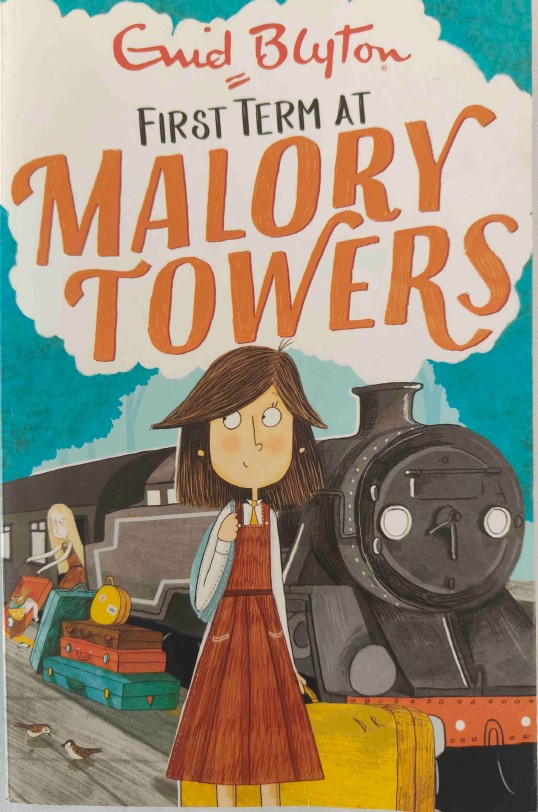 First Term at Malory Towers by Enid Blyton