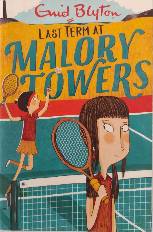 Last Term At Malory Towers by Enid Blyton