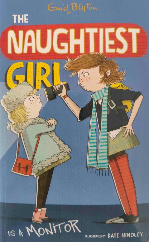 The Naughtiest Girl Is A Monitor by Enid Blyton