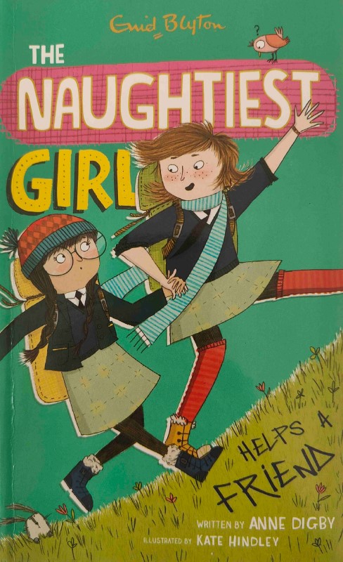 The Naughtiest Girl Helps A Friend by Enid Blyton